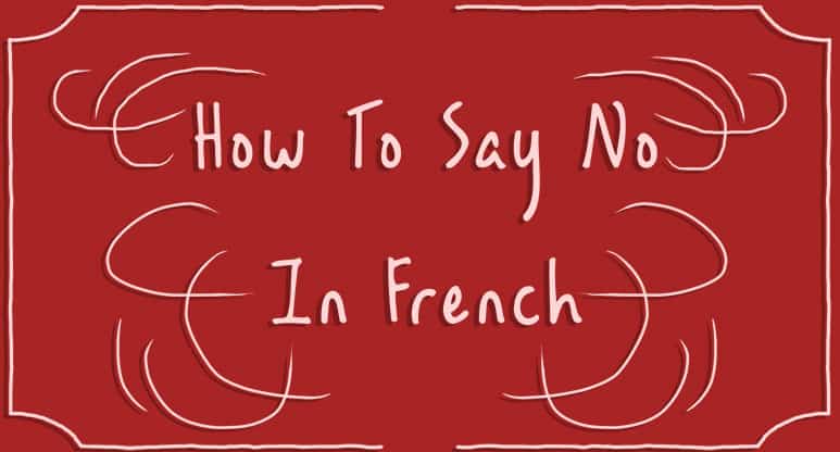 How To Say No In French Audio How To Say No In French Audio