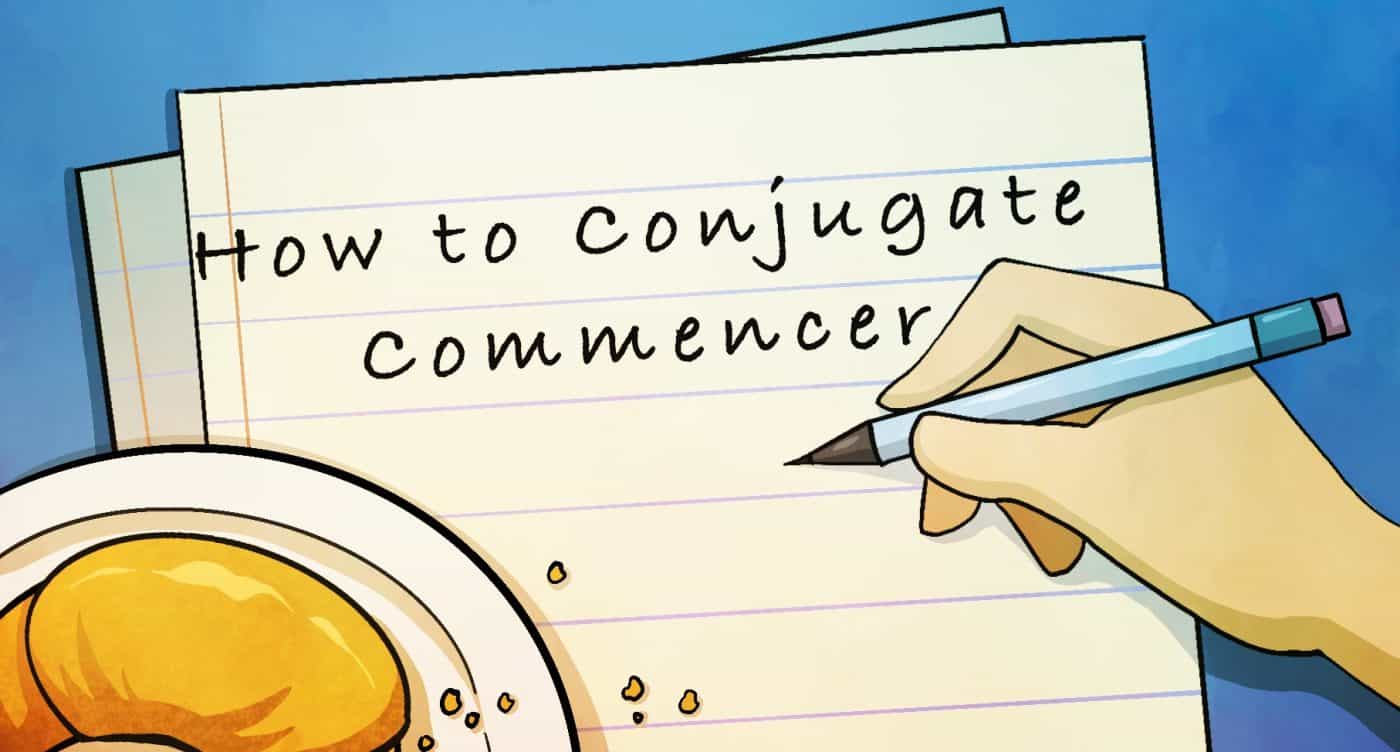 How to Conjugate the French Verb Commencer