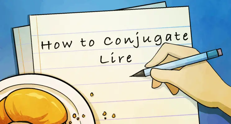 How to Conjugate Lire